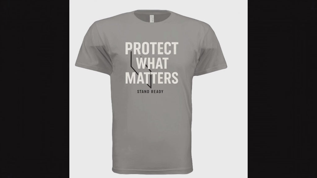 Protect What Matters Next Level T Shirt